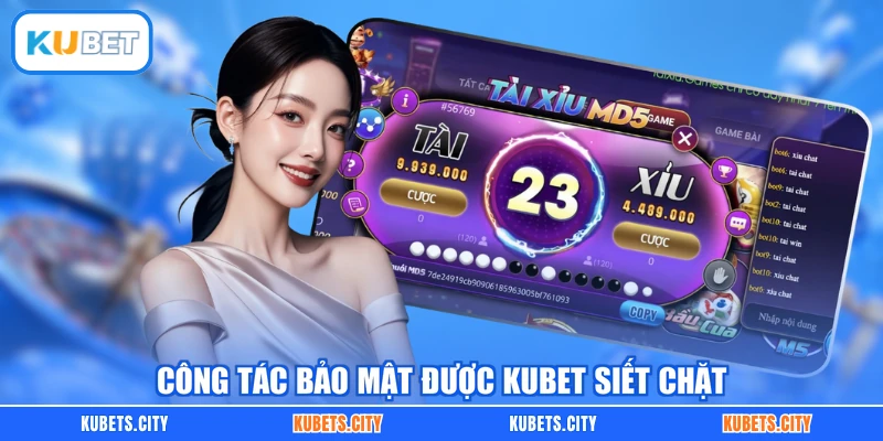 Công tác bảo mật được KUBET siết chặt