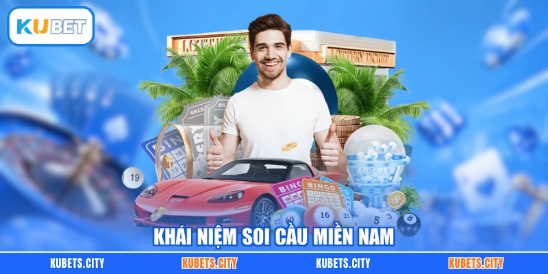 Khái niệm soi cầu miền Nam